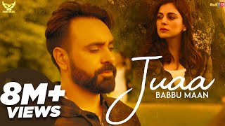 Babbu Maan  Juaa Full Song Banjara  Latest Punjabi Song 2018 [upl. by Ecnadnac]