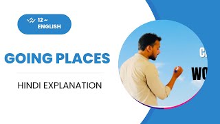 Going places class Xii English [upl. by Weihs]