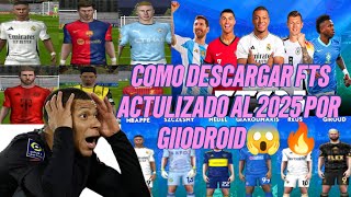 COMO DESCARGAR FTS ACTUALIZADO AL 2025 POR GIOODROID TUTORIAL🔥⚽ [upl. by Amalburga571]