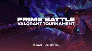 Day 2  PRIME BATTLE Valorant Tournament [upl. by Ahsenhoj465]