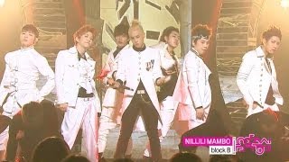 【TVPP】Block B  Nillili Mambo 블락비  닐리리맘보  Comeback Stage Show Music Core Live [upl. by Lleddaw]