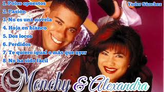 Monchy amp Alexandra Mix Mejores Éxitos [upl. by Tonl]