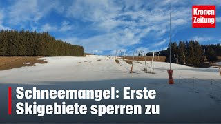 Schneemangel Erste Skigebiete sperren zu  kronetv NEWS [upl. by Cyprian32]