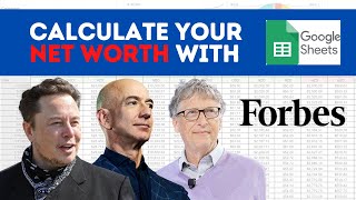 Calculate Your Net Worth Like FORBES  Google Sheets Breakdown [upl. by Assek]