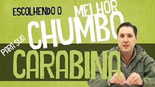 Escolhendo o Melhor Chumbo para sua Carabina [upl. by Alyson]