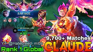 SAVAGE PRIME Claude the Cosmic Blaze  Top 1 Global Claude by YT Hatebreedmlbb  Mobile Legends [upl. by Deden]