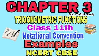 Class 11 Chapter 3 TRIGONOMETRIC FUNCTIONS Notational convention amp some examples NCERT CBSE [upl. by Eintruok]