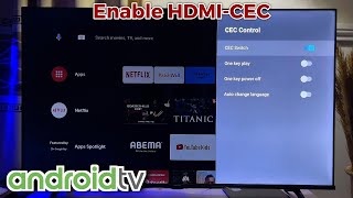 How to Enable HDMICEC on Android TV [upl. by Filmore]