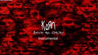 Korn  Here To Stay Original Instrumental [upl. by Euqram]