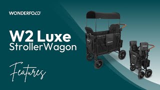 WonderFold Wagon  W2 Luxe Stroller Wagon Unboxing Assembly and Folding [upl. by Murphy]