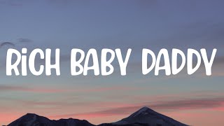 Drake  Rich Baby Daddy Lyrics ft Sexyy Red SZA quotRich Baby Daddyquot Tiktok Song [upl. by Ertnom]