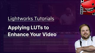 Applying LUTs to Enhance Your Video A Lightworks Tutorial [upl. by Danae361]