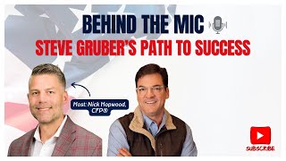 Behind The Mic Steve Grubers Path to Success  Trust the Plan Podcast [upl. by Delsman]