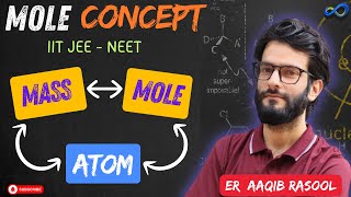 L02 Mole Mass and Atom Interconversion  MOLE CONCEPT  NEET  IITJEE  Class 11 by Er Aaqib [upl. by Notlih307]