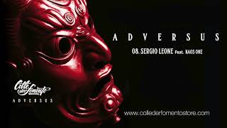 COLLE DER FOMENTO Feat KAOS ONE  Sergio Leone [upl. by Mines956]