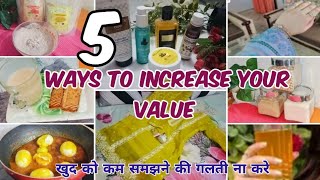 5 Ways To Increase Your quotVALUEquot As A Homemakers ✅ LIFE CHANGING TIPS [upl. by Gayner]