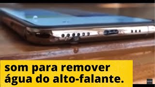 Som para remover água do alto falante Lembrese de deixar o volume no máximo [upl. by Gnanmos]