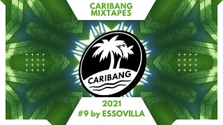 CariBang Mix 2021  9  Moombathon Dancehall Afro House by ESSOVILLA [upl. by Nimajeb]