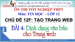 Ôn thi Tốt nghiệp THPT môn Tin học 12  Tạo trang web b4 Định dạng văn bản  Tin học 12 [upl. by Solon]