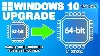 CARA UPGRADE Windows 10 32 bit Ke 64 bit Tanpa Kehilangan Data [upl. by Bandur185]