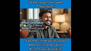 Using Humor to Navigate Tough Conversations A Guide [upl. by Kimmy]