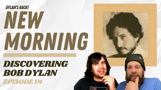 New Morning Dylans Back  Discovering Bob Dylan Ep 14 [upl. by Inaffyt]