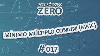 Matemática do Zero  Mínimo Múltiplo Comum MMC  Brasil Escola [upl. by Kcirrad163]