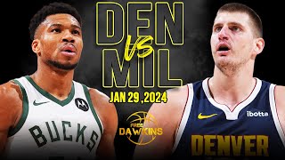 Denver Nuggets vs Milwaukee Bucks Full Game Highlights  January 29 2024  FreeDawkins [upl. by Barden187]