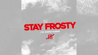 No More Singles Day 300 Stay Frosty Prod i2hiigh [upl. by Anet]