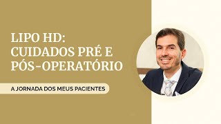 PREPARASE LIPO HD Principais cuidados que você deve ter [upl. by Helsa]