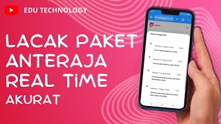 Cara Lacak Paket Anteraja  Status Pesanan Real Time 2024 EDU TECHNOLOGY [upl. by Airamak]