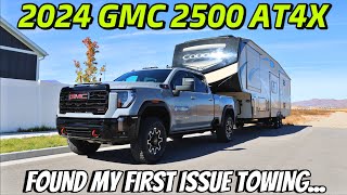 Found A Issue With My 2024 GMC 2500 AT4X Towing My Fifth Wheel Does The UAW Really Need More Money [upl. by Nev]