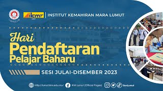 PENDAFTARAN PELAJAR BAHARU IKM LUMUT SESI JULAIDISEMBER 2023 [upl. by Anorahs]