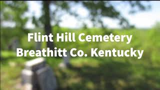 Flint Hill Cemetery Breathitt County Kentucky [upl. by Selima]