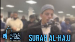 Beautiful Recitation of Night 4 Taraweeh  Masjid Quba Leicester  Al Hajj 178 [upl. by Inilahs]