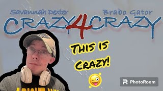 Savannah Dexter X Brabo Gator Crazy 4 Crazy Reaction [upl. by Ahsiuqat]