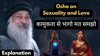 Osho on Sexuality and Love  Understanding True Love and Sexual Energy in Life Osho  Osho speech [upl. by Akinuahs910]