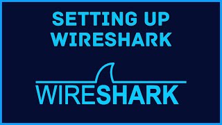 Installing amp Configuring Wireshark For Traffic Analysis [upl. by Andrew]