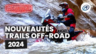 Nouveautés Trails Offroad 2024 [upl. by Leasa]