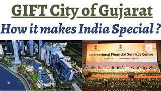 GIFT City Gujarat All Important facts What is Smart City amp International Financial Services Centre [upl. by Stoecker]