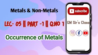 Metals amp NonMetals  Lec  05  Part 1  QNo 1 Occurrence of Metals  Chemistry [upl. by Akenom497]