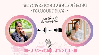 19 Ne tombe pas dans le piège du quotToujours plusquot avec Claire [upl. by Mellins]