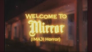 MIRROR Imaji Horror  Episode 4 ft HIMAVI UGM [upl. by Filemon616]