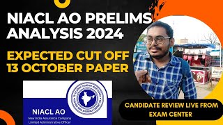 NIACL AO Prelims Exam Analysis 2024  NIACL AO Prelims Review 13 October 2024 Good Attempts Cutoff [upl. by Anayi]