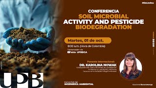 Conferencia Soil Microbial Activity and Pesticide Biodegradation [upl. by Aianat291]