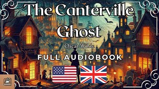 The Canterville Ghost Full audiobook English [upl. by Yovonnda]