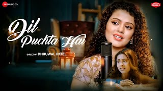 Dil Puchta Hai  Rohan Mehra amp Hiba Nawab  Palak Muchhal Sanjeev Darshan  Zee Music Originals [upl. by Hutton152]