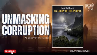 Unmasking Corruption How Ibsen’s An Enemy of the People Reflects Modern Whistleblowers [upl. by Lubba]