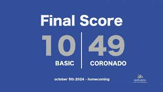 Basic Vs Coronado Homecoming Varsity Football October 5th 2024 [upl. by Brandt]