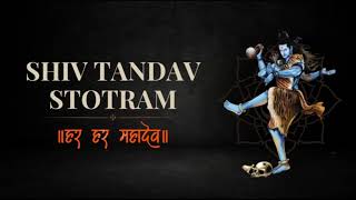 Powerful Shiv Tandav Stotram PRADOSH VRAT  HAR HAR MAHADEV [upl. by Odelet]